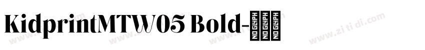 KidprintMTW05 Bold字体转换